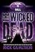 The Wicked Dead (The Tome of Bill, #7)