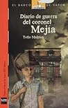 Diario de guerra del coronel Mejía Diario de guerra del coronel Mejía