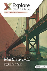 Explore the Bible: Matthew 1-13 (Winter 2015-2016)