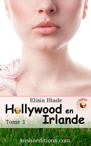 Hollywood en Irlande (Crush Story #1)