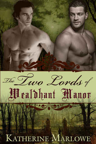 The Two Lords of Wealdhant Manor: M/M Historical Romance