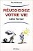 Réussissez votre vie sans forcer by Philippe Morando