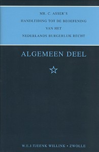 Mr. C. Asser's Handleiding tot de beoefening van het Nederlands Burgerlijk Recht: Algemeen deel