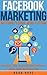 Facebook Marketing: Strateg...