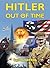 Hitler Out Of Time (Norton Blake, #2)