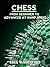 Chess: From Beginning to Advanced at Warp Speed Volume 1 (Chess: From Beginner to Advanced at Warp Speed)