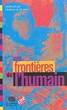 Les frontières de l'humain