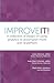 Improve It!: A collection of essays on using analytics to accomplish more with SharePoint