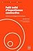 Petit traité d'impertinence constructive: Comment créer un dialogue fertile en entreprise (Education à la paix économique) (French Edition)