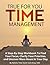 True For You Time Management Workbook: Find Your Focus, Clarify Your Priorities, and Uncover More Hours in Your Day