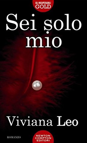 Sei solo mio (Kindle Edition)