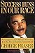Success Runs in Our Race: The Complete Guide to Effective Networking in the Black Community