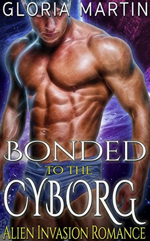 Bonded to the Cyborg (Kindle Edition)