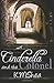 Cinderella and the Colonel (Timeless Fairy Tales, #3)