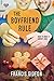 The Boyfriend Rule (How To ...