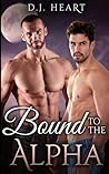 Bound to the Alpha by Riley Trent