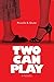 Two Can Play