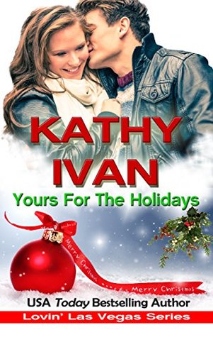 Yours For The Holidays (Lovin' Las Vegas, #7)