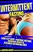Intermittent Fasting by Justin Hart