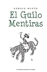 El Güilo Mentiras