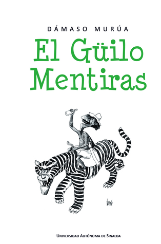 El Güilo Mentiras (Hardcover)