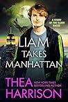 Liam Takes Manhattan by Thea Harrison