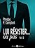 Lui résister… ou pas – 5 (French Edition)