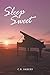 Sleep Sweet by C.R. Imbery