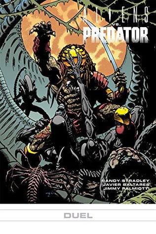 Aliens vs. Predator: Duel (Aliens vs. Predator, #2)
