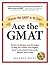 Ace the GMAT: Master the GMAT in 40 Days