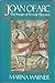 Joan of Arc: The Image of Female Heroism
