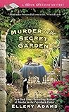 Murder in the Secret Garden by Ellery Adams