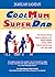 Cool Mum Super Dad