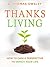 ThanksLiving: How to Gain a Perspective to Enrich Your Life