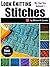 Loom Knitting Stitches: My Top Ten Volume 1