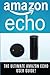 AMAZON ECHO: The Ultimate Amazon Echo User Guide!: Amazon Echo, Amazon Echo User Guide, Amazon Echo Guide