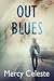 Out of the Blues by Mercy Celeste