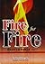Fire for Fire - Part 2