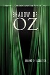 Shadow of Oz by Wayne D. Rossiter