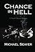 Chance in Hell: A Noah Chance Mystery