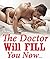 The Doctor Will Fill You No...