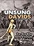 Unsung Davids: Ten Men Who Battled Goliath Without Glory