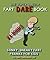 The Super Smelly Fart Dare Book (For Boys and Daring Girls ): 5 Stinky Sneaky Farting Pranks That School Kids Will Love! (Childrens Books About Farts 1)