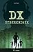 DX cyberkriger (DX, #1)