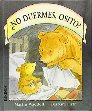 No Duermes, Osito?