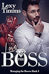 Love the Boss by Lexy Timms