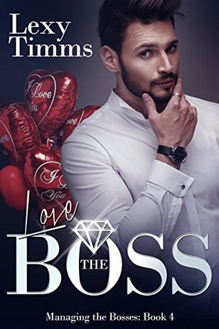 Love the Boss (Managing the Bosses, #4)