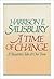 A Time of Change: A Reporte...