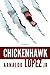 Chickenhawk by Arnaldo  Lopez Jr.
