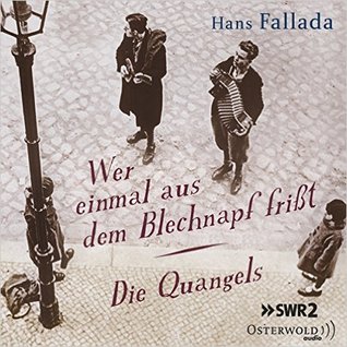 Wer einmal aus dem Blechnapf frißt / Die Quangels (Audio CD)